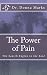 The Power of Pain: The Sear...