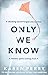 Only We Know Ome