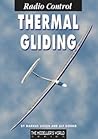 Radio Control Thermal Gliding (The Modeller's World series)