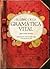 El libro de la gramática vital (Biblioteca de desarrollo personal) (Spanish Edition)
