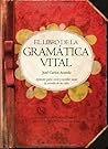 El libro de la gramática vital (Biblioteca de desarrollo personal) (Spanish Edition)