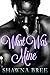 AFRICAN AMERICAN ROMANCE: What Was Mine (African American Fiction, Urban Erotica)