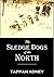 The Sledge Dogs of the North by Tappan Adney