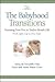 The Babyhood Transitions: Parenting Your Five to Twelve month Old