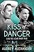 Kiss of Danger (Law vs. Lov...