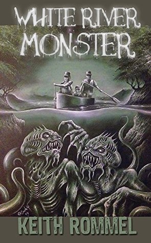 White River Monster (Kindle Edition)