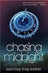 Chasing Midnight by Courtney King Walker