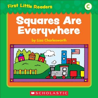 Squares Are Everywhere (First Little Readers: Level C)