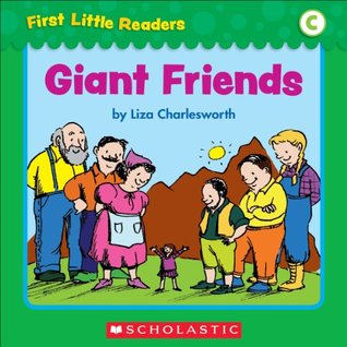 Giant Friends (First Little Readers: Level C)