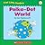 Polka-Dot World (First Little Readers: Level C)