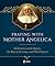 Praying with Mother Angelica