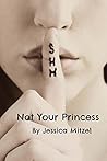 Not Your Princess