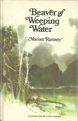 Beaver of Weeping Water. (Hardcover)