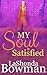 My Soul is Satisfied (The L...