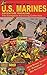 Monty Hall of the U.S. Marines Adventure Magazine: The Complete Surviving Collection With Bonus Issues of "Danger Is Our Business!"