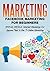 Marketing: Facebook Marketing For Beginners: Social Media: Internet Marketing For Anyone That Is New To Online Marketing (marketing strategy, network marketing, ... marketing analytics, marketing books 1)