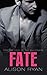 FATE (For the Love of the Billionaire #5)