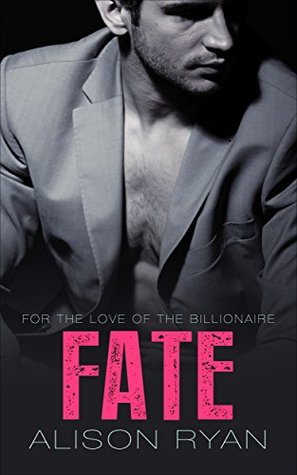 FATE (For the Love of the Billionaire #5)