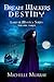 Dream Walkers Destiny: Land of Mystica Series Volume Three