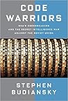 Code Warriors by Stephen Budiansky