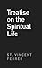 Treatise on the Spiritual Life by Vincent Ferrer Treatise on the Spiritual Life by Vincent Ferrer