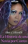 Una Colección: La Historia de una Novia por Correo (Spanish Edition)
