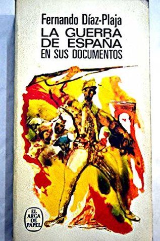 La guerra de España en sus documentos (Paperback)
