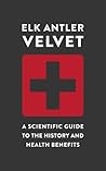 Elk Antler Velvet: A Scientific Guide to the History and Health Benefits Elk Antler Velvet: A Scientific Guide to the History and Health Benefits