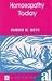 Homeopathy Today by Hamish W. Boyd