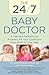 24/7 Baby Doctor: A Harvard...