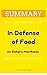 [KEY SUMMARY] In Defense of Food: An Eater's Manifesto (Top Rated 30-min Series)