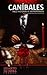 Caníbales. Trece historias de antropófagos