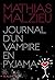 Journal d'un vampire en pyjama by Mathias Malzieu