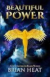 Beautiful Power: A Love Letter to Black Women Beautiful Power: A Love Letter to Black Women