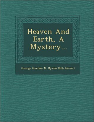 Heaven And Earth, A Mystery... (Paperback)