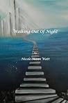Walking Out of Night