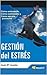 Gestión del Estrés (Spanish Edition)