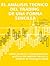 EL ANÁLISIS TECNICO DEL TRADING DE UNA FORMA SENCILLA. Cómo construir e interpretar los gráficos del análisis técnico y mejorar el trading en línea. (Spanish Edition)