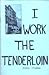 I Work the Tenderloin