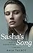 Sasha's Song - Part I: Awak...