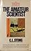 The Scientific American Book of Projects for the Amateur Scientist