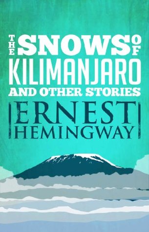 Snows of Kilimanjaro and Other Stories