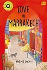 Love in Marrakech by Irene Dyah