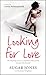 Looking For Love: The Shocking Story of a Desperate Child and the Woman Who Listened