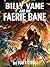 Billy Vane and the Faerie Bane