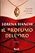 Il profumo dell’oro: Il gio...