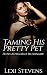 Taming His Pretty Pet: Hung...