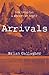 Arrivals by Brian    Gallagher