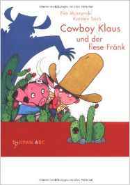 Cowboy Klaus und der fiese Fränk (Hardcover)