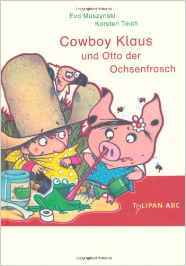 Cowboy Klaus und Otto der Ochsenfrosch